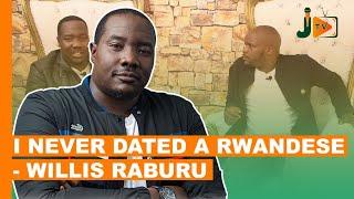 I Never Dated A Rwandese - Willis Raburu #BongaNaJalas