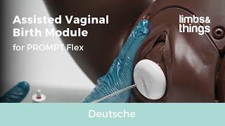 Assisted Vaginal Birth AVB for PROMPT Flex Birthing Simulator German subtitles