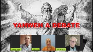 YAHWEH A DEBATE