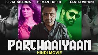 PARCHAAIYAAN - Bollywood Hindi Love Story  Hemant Kher Sezal Sharma Tanuj Virwani  Short Movies