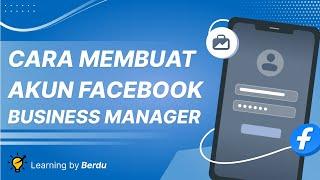 Cara Membuat Akun BM Business Manager Facebook