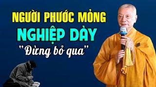 Dấu Hiệu người Phước Mỏng Nghiệp Dày Nghe Để Biết Cách Hóa giải - HT. Thích Trí Quảng Đừng bỏ qua