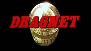 DRAGNET Opening