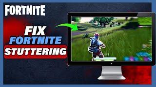 How To Fix Fortnite Stuttering On PC - Full Tutorial 2024