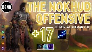 The Nokhud Offensive +17 - Elemental Shaman POV - TyrannicalIncorporealSpiteful