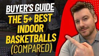 TOP 5 Best Indoor Basketballs - Best Indoor Basketball Ball Review 2024