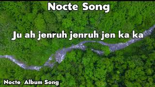 Nocte Song  Ju ah Jenruh Jenruh Ken ka ka