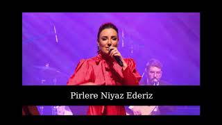 Sevcan Orhan - Pirlere Niyaz Ederiz