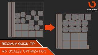 RizomUV Quick Tip Mix Scales Optimization