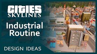 Cities Skylines Design Ideas - Industrial Routine  SimValera