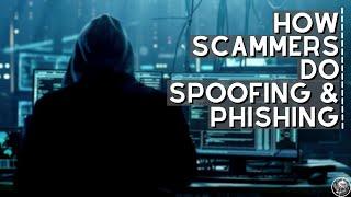 How Spoofing and Phishing Scams Work  Spoofing & Phishing Most Common Scam
