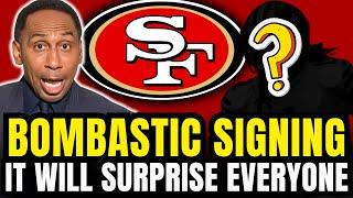 HOT NEWS INSIDER CONFIRMED IT CAUGHT EVERYONE BY SURPRISE SAN FRANCISCO 49ERS SIGNING NEWS