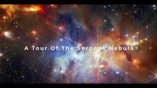 A Tour of the Serpens Nebula
