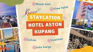 HOTEL CAKEP PINGGIR PANTAI DI KUPANG  Review Aston Kupang  Hotel bagus di Kupang