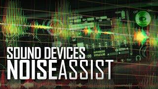 Sound Devices NoiseAssist Demonstration - Reduce Noise While Recording