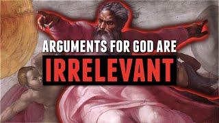 Arguments for God are NOT important. Heres why feat. Cosmic Skeptic