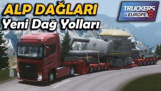 ALP DAĞLARI  YENİ DAĞ YOLLARI GELDİ  TRUCKERS OF EUROPE 3 