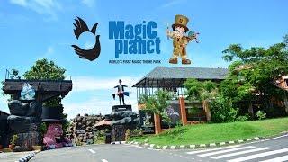 Magic Planet -  Worlds First Magic Theme Park