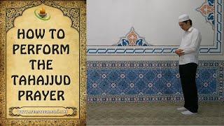 How to Perform the Tahajjud Prayer The Night Prayer