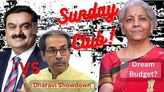 Sunday Club From Dharavi to a Dream Budget? Bharat this week