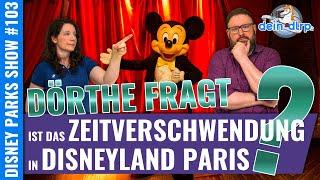 Dörthe fragt Ist das Zeitverschwendung in Disneyland Paris?