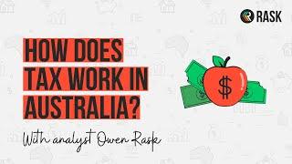 Explained How does tax work in Australia video?