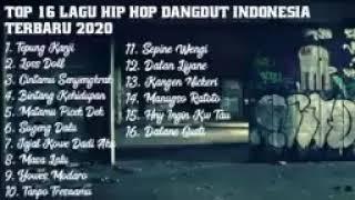 Full Album TOP 16 HIP HOP Jawa 2020 koplo Terpopuler