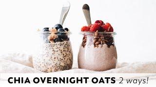 Chia Overnight Oats 2 Ways  vegan gluten-free easy meal prep