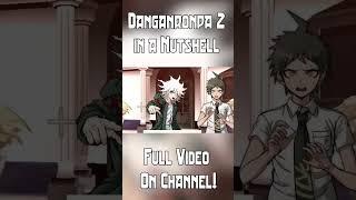 Danganronpa 2 in a Nutshell #danganronpa #danganronpa2 #danganronpav3