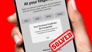 How to fix you purchase could not be completed error fix  Your purchase could not be completed 2024