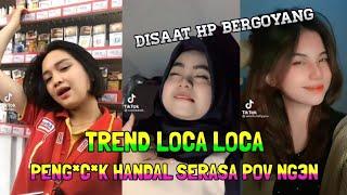 TREND LOCA LOCA TIKTOK - SAATNYA NGEHALU - POV  NG3N