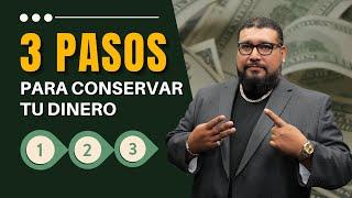 3 Pasos para CONSERVAR tu dinero   Todos ganan dinero pocos lo conservan y multiplican