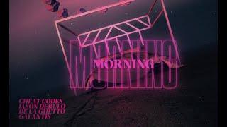 Cheat Codes x Jason Derulo x De La Ghetto x Galantis - Morning Lyric Video