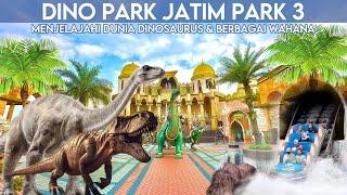 JATIM PARK 3  DINO PARK TERBARU  HARUS TONTON SEBELUM KESINI‼️