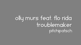 Olly Murs feat. Flo Rida - troublemaker pitch
