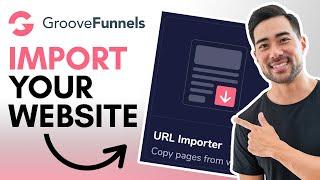 GrooveFunnels Tutorial How To Import Any URL You Own Into GroovePages  URL Importer Tutorial