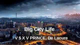 V $ X V PRiNCE De Lacure - Big City Life Рио Де Жанейро Емес текст песни слова