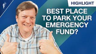 Where is the Best Place to Park Your 3-6 Month Emergency Fund?