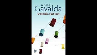 Juntos nada más Anna Gavalda. Sinopsis opinión y curiosidades