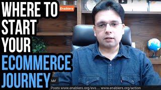 Where to Start your eCommerce Journey  Saqib Azhar