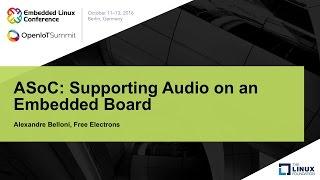 ASoC Supporting Audio on an Embedded Board