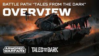 Tales from the Dark Battle Path Overview Armored Warfare