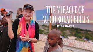 Heidi Baker - The Miracle of Audio Solar Bibles