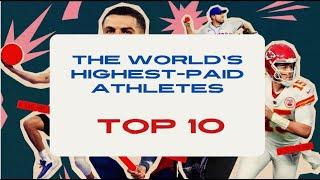 THE  WORLD’S  HIGHEST-PAID  ATHLETES 2023