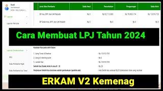 Cara Membuat Laporan LPJ Erkam V2 Kemenag Tahun 2024‼️