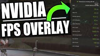 Enable NVIDIA GeForce FPS Overlay  In-Game Performance Overlay