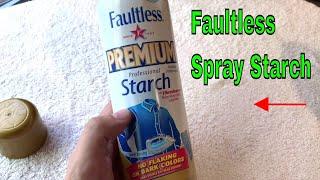  How To Use Faultless Spray Starch Review