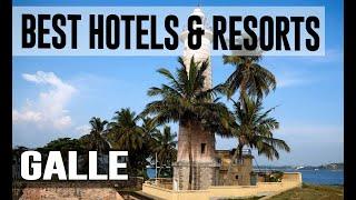 Best Hotels and Resorts in Galle Sri Lanka