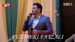 Рузибеки Файзали Базми Туёна 2024  Ruzibeki Fayzali Bazmi Tuyona 2024