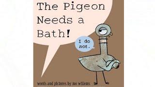 The Pigeon Needs a Bath - Read Aloud Books for Toddlers Kids and Children